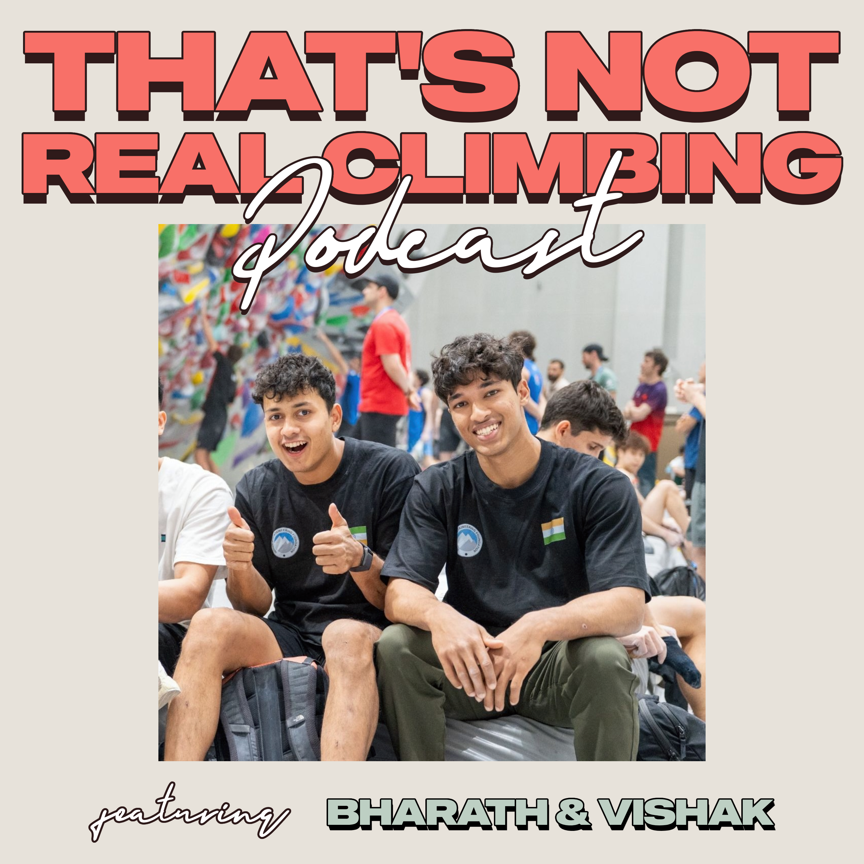 Cover art for 66: Bharath & Vishak, Team India Boulderers